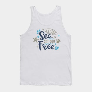 Let The Sea Set You Free Tank Top